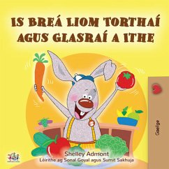 Is Breá Liom Torthaí agus Glasraí a Ithe (eBook, ePUB) - Admont, Shelley; KidKiddos Books