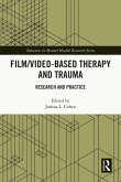 Film/Video-Based Therapy and Trauma (eBook, ePUB)
