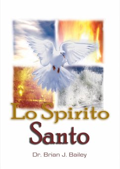 Lo Spirito Santo (eBook, ePUB) - Brian J. Bailey, Dr.