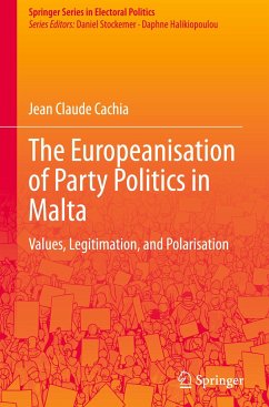 The Europeanisation of Party Politics in Malta - Cachia, Jean Claude