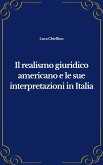Il realismo giuridico americano e le sue interpretazioni in Italia (eBook, ePUB)
