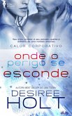 Onde O Perigo Se Esconde (eBook, ePUB)