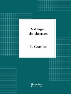 Village de dames (eBook, ePUB) - Combe, T.
