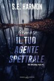 Firmato: il tuo agente spettrale (eBook, ePUB)