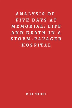 Summary of Five Days at Memorial (eBook, ePUB) - Vincent, Mike