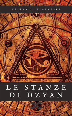 Le Stanze di Dzyan (eBook, ePUB) - Petrovna Blavatsky, Helena