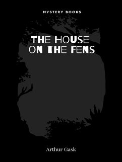 The House on the Fens (eBook, ePUB) - Gask, Arthur