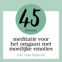 45 Minuten Meditatie Voor Het Omgaan Met Moeilijke Emoties (MP3-Download) - van Nispen, Sandra