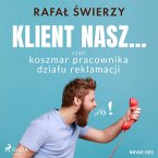 Klient nasz... czyli koszmar pracownika działu reklamacji (MP3-Download)