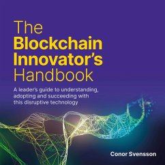 The Blockchain Innovator's Handbook (MP3-Download) - Svensson, Conor