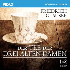 Der Tee der drei alten Damen (MP3-Download) - Glauser, Friedrich