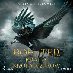 Bohater Krainy Króla Kruków (MP3-Download) - Cierechowicz, Aneta