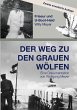 Der Weg zu den Grauen Wölfen. Zweite... - Bild 1