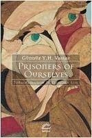 Prisoners Of Ourselves - Vassaf, Gündüz