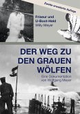 Der Weg zu den Grauen Wölfen. Zweite erweiterte Auflage