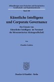 Künstliche Intelligenz und Corporate Governance.