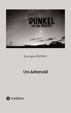 DUNKEL ist die NACHT - Aebersold, Urs