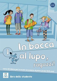 In bocca al lupo, ragazzi! 1 - Caon, Jolanda;Ceccon, Werther;De Gerone, Marilisa