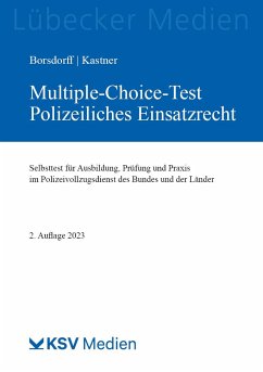 Multiple-Choice-Test Polizeiliches Einsatzrecht - Borsdorff, Anke;Kastner, Martin