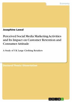 Perceived Social Media Marketing Activities and Its Impact on Customer Retention and Consumer Attitude (eBook, PDF)
