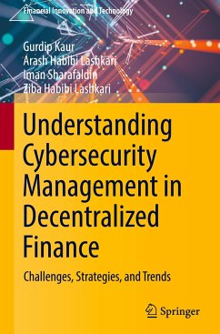 Understanding Cybersecurity Management in Decentralized Finance - Kaur, Gurdip;Habibi Lashkari, Arash;Sharafaldin, Iman