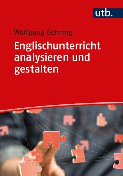 Englischunterricht analysieren und gestalten - Gehring, Wolfgang