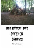 Das Rätsel des offenen Grabes!