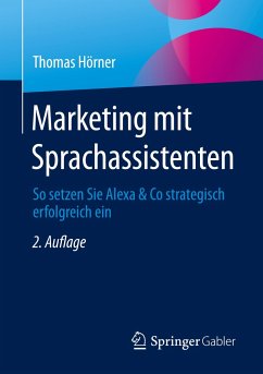 Marketing mit Sprachassistenten - Hörner, Thomas