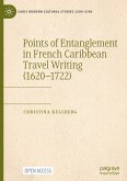 Points of Entanglement in French Caribbean Travel Writing (1620-1722)