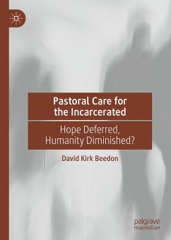 Pastoral Care for the Incarcerated (eBook, PDF) - Beedon, David Kirk