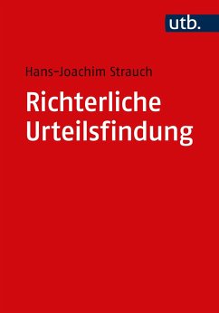 Richterliche Urteilsfindung - Strauch, Hans-Joachim