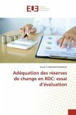 Adéquation des réserves de change en RDC: essai d¿évaluation