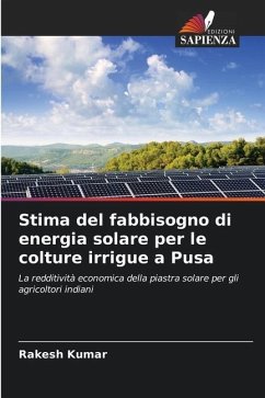 Stima del fabbisogno di energia solare per le colture irrigue a Pusa - Kumar, Rakesh