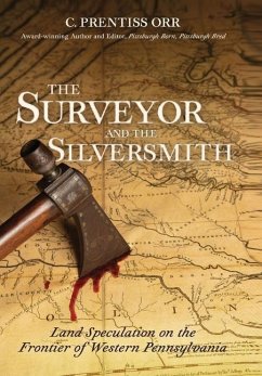 The Surveyor and The Silversmith - Orr, C. Prentiss