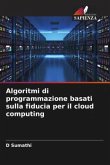 Algoritmi di programmazione basati sulla fiducia per il cloud computing