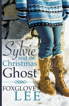 Sylvie and the Christmas Ghost - Lee, Foxglove