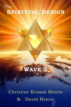The SPIRITUAL DESIGN WAVE 3 - Henrie, Christine Kromm; Henrie, David