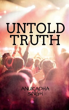 UNTOLD TRUTH - Singh, Anuradha