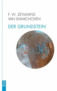 Der Grundstein - Zeylmans van Emmichoven, Frederik Willem