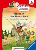 Radau in der Ritterschule - Leserabe ab 1. Klasse - Erstlesebuch für Kinder ab 6 Jahren (mit Mildenberger Silbenmethode)