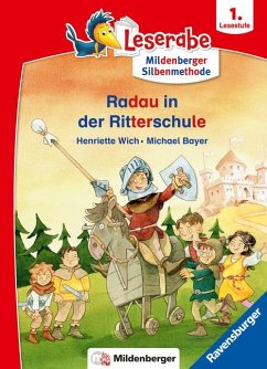 Radau in der Ritterschule - Leserabe ab 1. Klasse - Erstlesebuch für Kinder ab 6 Jahren (mit Mildenberger Silbenmethode) - Wich, Henriette