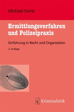 Ermittlungsverfahren und Polizeipraxis (eBook, ePUB) - Soiné, Michael