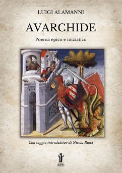 Avarchide (eBook, ePUB) - Alamanni, Luigi