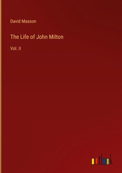 The Life of John Milton - Masson, David