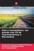 Solo e nematódeos: um estudo nos CR de Tsaramandroso e Marosakoa