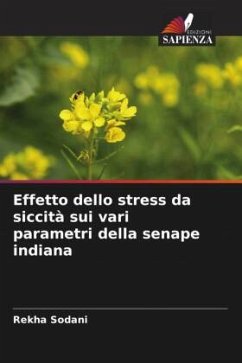 Effetto dello stress da siccità sui vari parametri della senape indiana - Sodani, Rekha