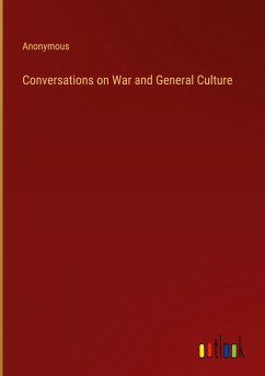 Conversations on War and General Culture - Anonymous