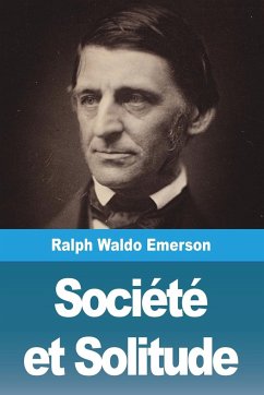 Société et Solitude - Emerson, Ralph W.
