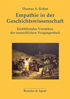 Empathie in der Geschichtswissenschaft - Kohut, Thomas A.