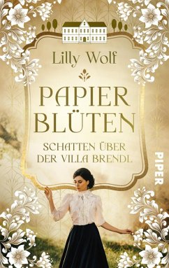 Papierblüten. Schatten über der Villa Brendl (eBook, ePUB) - Wolf, Lilly